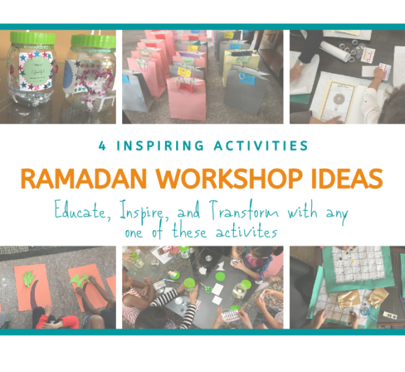 Ramadan Workshop Ideas: 4 powerful Ramadan workshop activities to use throughout the month.