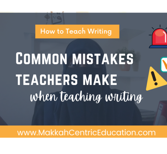 Don’t make these mistakes when you teach writing