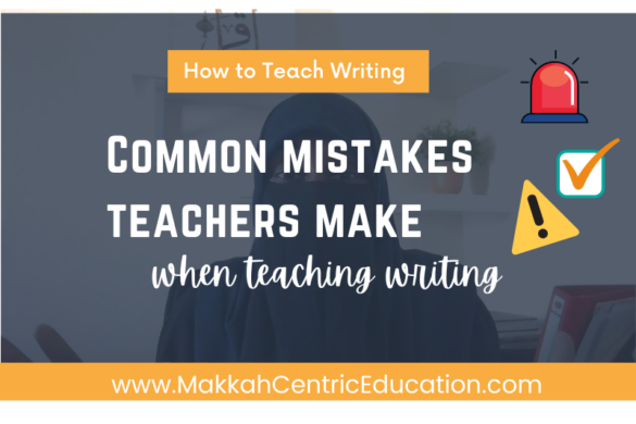 Don’t make these mistakes when you teach writing